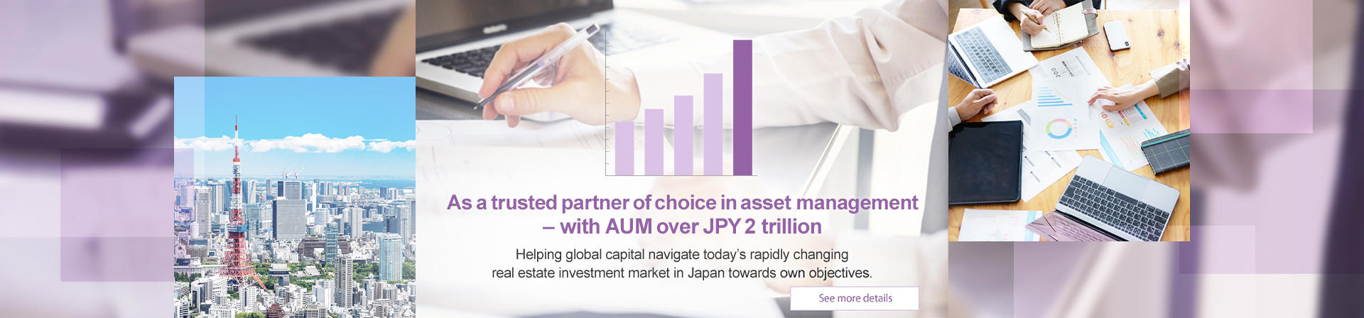 As a trusted partner of choice in asset management – with AUM over JPY 2 trillion