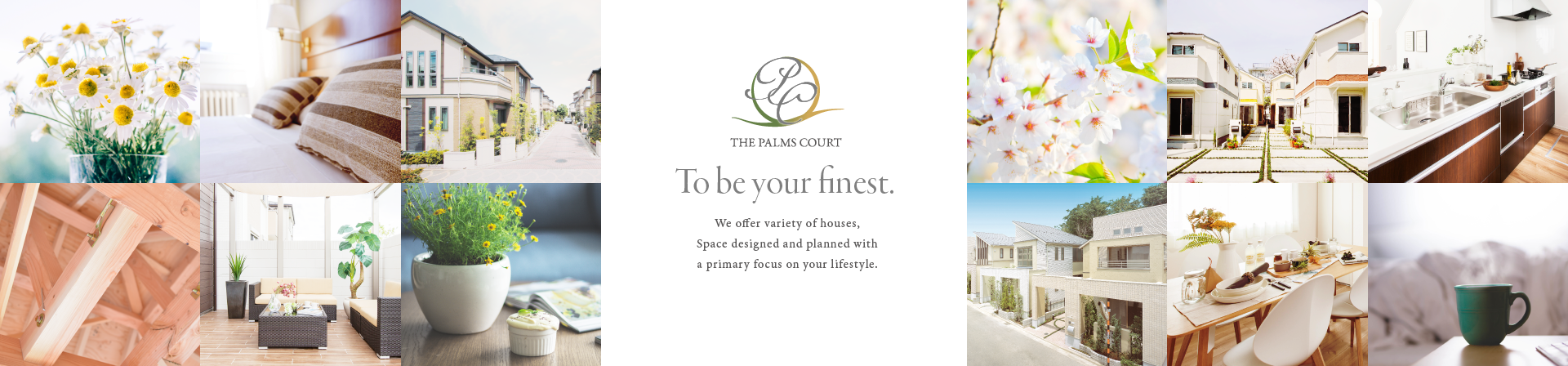 THE PALMS COURT　To be your finest